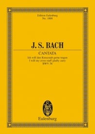 Bach: Cantata No. 56 (Cross-staff Cantata; Dominica 19 post Trinitatis) BWV 56 (Study Score) published by Eulenburg